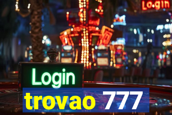 trovao 777